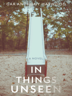 In Things Unseen: A Novel