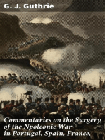 Commentaries on the Surgery of the Npoleonic War in Portugal, Spain, France,