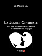 La Jungle Conjugale: Les clés de l’amour et les secrets de l’attachement conjugal