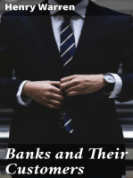 Banks and Their Customers: A practical guide for all who keep banking accounts from the customers' point of view