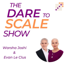 The Dare to Scale Show