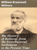 The History of Ballarat, from the First Pastoral Settlement to the Present Time