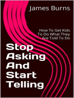 Stop Asking And Start Telling