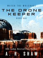 The Drone Keeper: Watch the Wreckage, #1