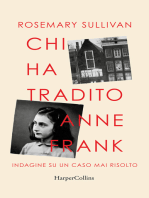 Chi ha tradito Anne Frank: Indagine su un caso mai risolto