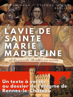 La vie de sainte Marie-Madeleine et de sainte Marthe sa soeur: Un texte à verser au dossier de l'énigme de Rennes-le-Château