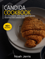 Candida Cookbook: 40+ Casseroles, Stew and Roast Recipes Designed for Candida Diet