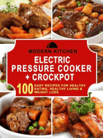 Electric Pressure Cooker & Crockpot: 100 Easy Recipes for Healthy Eating, Healthy Living, & Weight Loss
