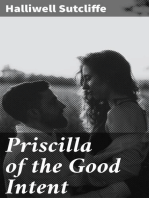Priscilla of the Good Intent: A Romance of the Grey Fells