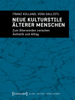 Neue Kulturstile älterer Menschen: Zum Älterwerden zwischen Ästhetik und Alltag