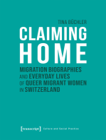Claiming Home: Migration Biographies and Everyday Lives of Queer Migrant Women in Switzerland