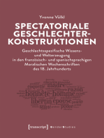 Spectatoriale Geschlechterkonstruktionen: Geschlechtsspezifische Wissens- und Welterzeugung in den französisch- und spanischsprachigen Moralischen Wochenschriften des 18. Jahrhunderts