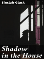 Shadow in the House