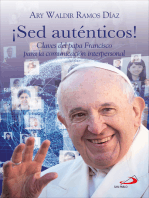 ¡Sed auténticos!: Claves del papa Francisco para la comunicación interpersonal