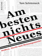 Am besten nichts Neues: Medien, Macht und Meinungsmache