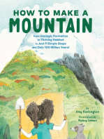 How to Make a Mountain: in Just 9 Simple Steps and Only 100 Million Years!