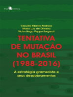 Tentativa de mutação no Brasil (1988-2016): A estratégia gramscista e seus desdobramentos
