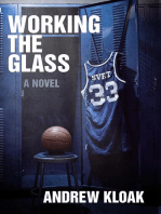 Working the Glass: A Novel