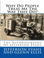 Why Do People Treat Me The Way They Do?: The Autobiography Of Jefferson Evans