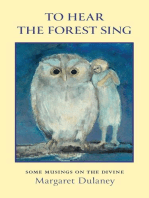 To Hear The Forest Sing: some musings on the divine