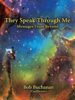They Speak Through Me: Messages From Beyond