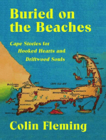Buried on the Beaches: Cape Stories for Hooked Hearts and Driftwood Souls