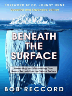 Beneath the Surface: Preventing and Recovering from Sexual Temptation and Moral Failure