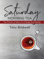 Saturday Morning Tea: The Power of Story to Change Everything