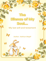 The Silence of My Soul...: My Last Will and Testament