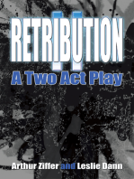 RETRIBUTION II: A Two Act Play