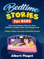 Bedtime Stories for Kids: Fun and Calming Tales for Your Children to Help Them Fall Asleep Fast! A Witty Father and other beautiful stories!