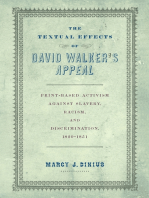 The Textual Effects of David Walker's "Appeal": Print-Based Activism Against Slavery, Racism, and Discrimination, 1829-1851