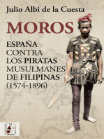 Moros: España contra los piratas musulmanes de Filipinas (1574-1896)