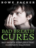 Bad Breath Cures: Bad breath remedies that eliminate halitosis