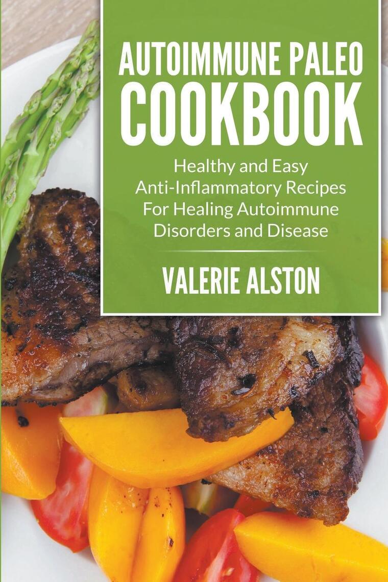Autoimmune Paleo Cookbook by Valerie Alston (Ebook) - Read free for 30 days