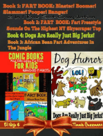 Comic Books For Kids: Silly Jokes For Kids With Dog Farts + Dog Humor Books: 4 In 1 Fart Book Box Set: Fart Book Vol. 1 + 2 + 3 + Dogs Are Really Just Big Jerks! Vol. 3