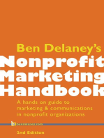 Ben Delaney's Nonprofit Marketing Handbook, Second Edition: A hands-on guide to marketing & communications in nonprofit organizations