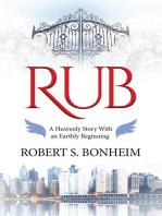 Rub: A Heavenly Story with an Earthly Beginning