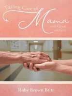 Taking Care of Mama: With Grace and Grit