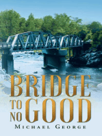 Bridge To No Good