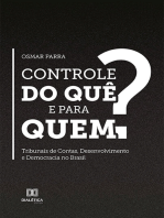 Controle do quê e para quem?: Tribunais de Contas, Desenvolvimento e Democracia no Brasil