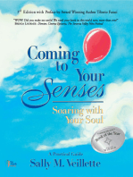 Coming to Your Senses: Soaring with Your Soul