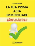 La tua prima asta immobiliare: Le regole per diventare un esperto partendo da zero