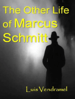 The Other Life of Marcus Schmitt