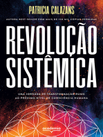Revolução sistêmica: Uma jornada de transformação rumo ao próximo nível de consciência humana
