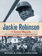 Jackie Robinson: A Spiritual Biography: The Faith of a Boundary-Breaking Hero