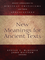 New Meanings for Ancient Texts: Recent Approaches to Biblical Criticisms and Their Applications