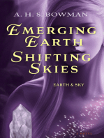 Emerging Earth, Shifting Skies: Earth & Sky