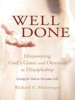 Well Done: Discovering God's Grace and Demand in Discipleship