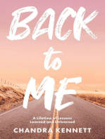 Back to Me: A Lifetime of Lessons Learned and Unlearned